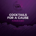 Cocktails for a Cause – Event Alert